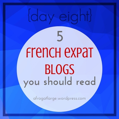 {day eight} 5 French expat blogs you should read